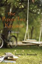 The Pepper Tree Kingdom