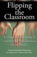 Flipping the Classroom - Unconventional Classroom