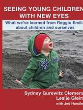 Seeing Young Children with New Eyes