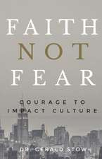 Faith Not Fear