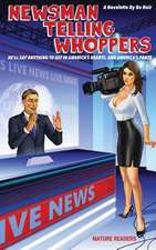 Newsman Telling Whoppers