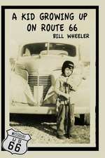 A Kid Growing Up on Route 66