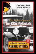 The Amber Crow and the Black Mariah