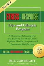 The New Stress-Response Diet and Lifestyle Program