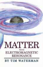 Matter with Electromagnetic Resonance