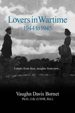 Lovers in Wartime 1944 to 1945