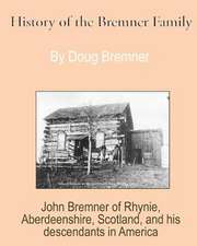 History of the Bremner Family