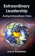 Extraordinary Leadership During Extraordinary Times