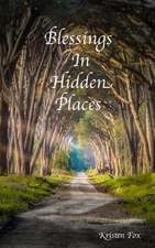 Blessings in Hidden Places