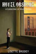 Hotel Obscure: A Collection of Short Stories