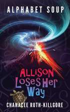 Alphabet Soup - Allison Loses Her Way