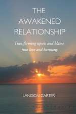 The Awakened Relationship