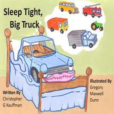 Sleep Tight Big Truck