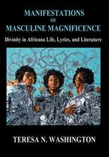 Manifestations of Masculine Magnificence