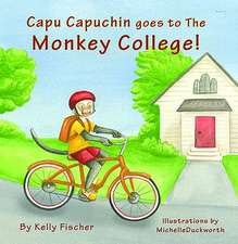 Capu Capuchin Goes to the Monkey College!