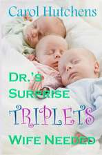 Dr.'s Surprise Triplets Wife Needed