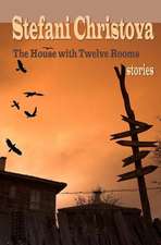 The House with Twelve Rooms