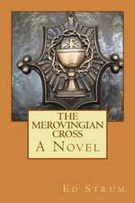 The Merovingian Cross