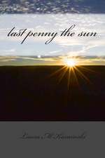 Last Penny the Sun