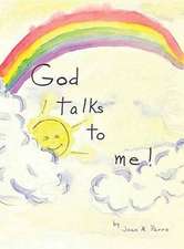 God Talks to Me!