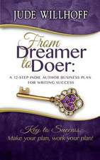 From Dreamer to Doer