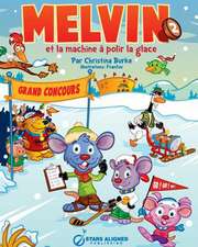 Melvin Et La Machine a Polir La Glace (Broche)