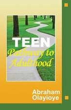 Teen Pathway to Adulthood