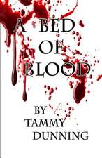 A Bed of Blood