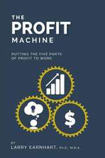 The Profit Machine