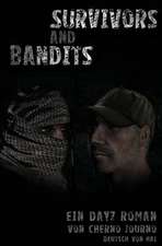 Survivors and Bandits - Ein Dayz Roman