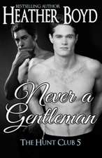 Never a Gentleman