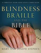 Blindness, Braille and the Bible