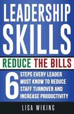 Leadership Skills Reduce the Bills