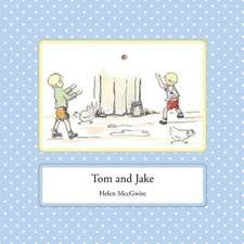 Tom and Jake