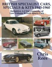 BRITISH SPECIALIST CARS, SPECIALS & KITS 1945-1960