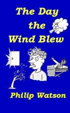 The Day the Wind Blew