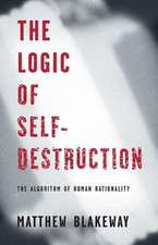 The Logic of Self-Destruction