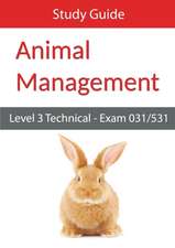 Level 3 Technical in Animal Management Exam 031/531 Study Guide