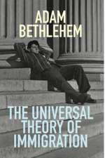 Bethlehem, A: The Universal Theory of Immigration