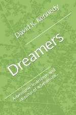 Dreamers: Adventures in dreams and dreams of adventures...