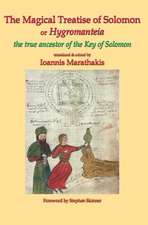 Magical Treatise of Solomon or Hygromanteia: The True Ancestor of the Key of Solomon