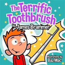 Brammer, J: The Terrific Toothbrush