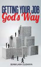 Getting your job God's way