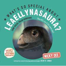 Dee, N: What's So Special About Leaellynasaura?