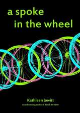 A Spoke In The Wheel