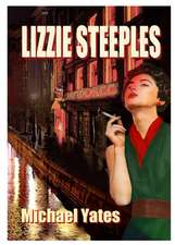 Yates, M: Lizzie Steeples