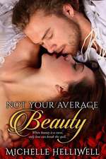 Helliwell, M: Not Your Average Beauty