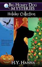 Big Honey Dog Mysteries HOLIDAY COLLECTION (Halloween, Christmas & Easter compilation)