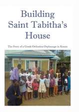 Building Saint Tabitha's House