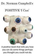 Dr. Norman Campbell's Positive 'i Can'